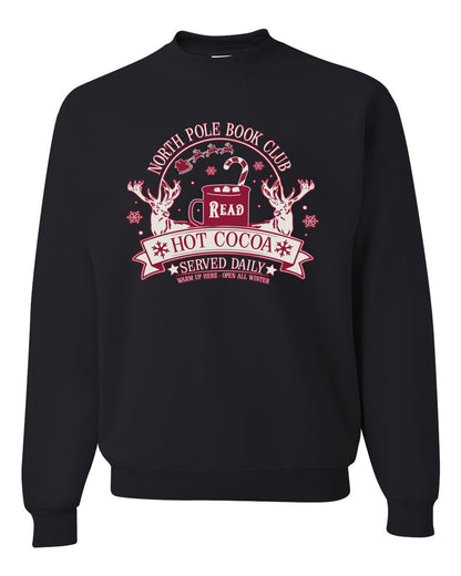 North Pole Book Club | Hot Cocoa Served Daily, Cute Funny Read Books Reading Snow Reindeer Winter Hot Chocolate Ugly Christmas Unisex Crewneck Sweatshirt