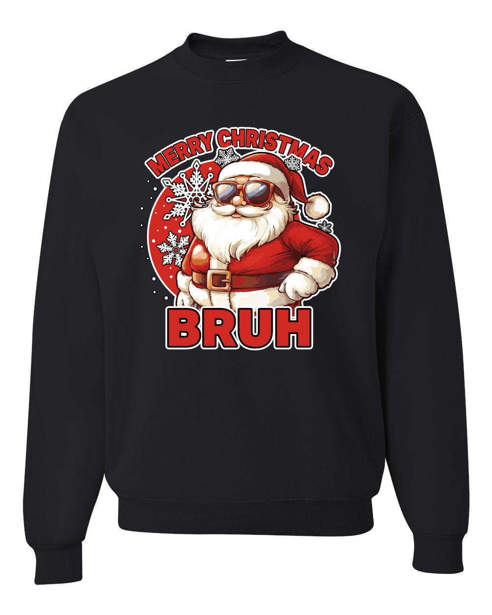 Merry Christmas Bruh | Funny Cool Santa Claus Sunglasses Trendy Hip Viral Meme Ugly Christmas Unisex Crewneck Sweatshirt