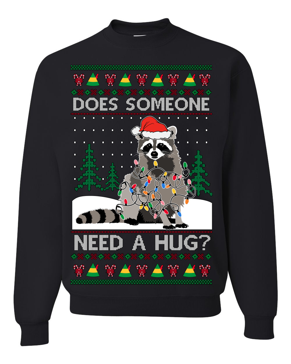 Does Someone Need a Hug? Funny Cute Santa Trash Panda Raccoon, Viral Meme Xmas Lights  Ugly Christmas Unisex Crewneck Sweatshirt
