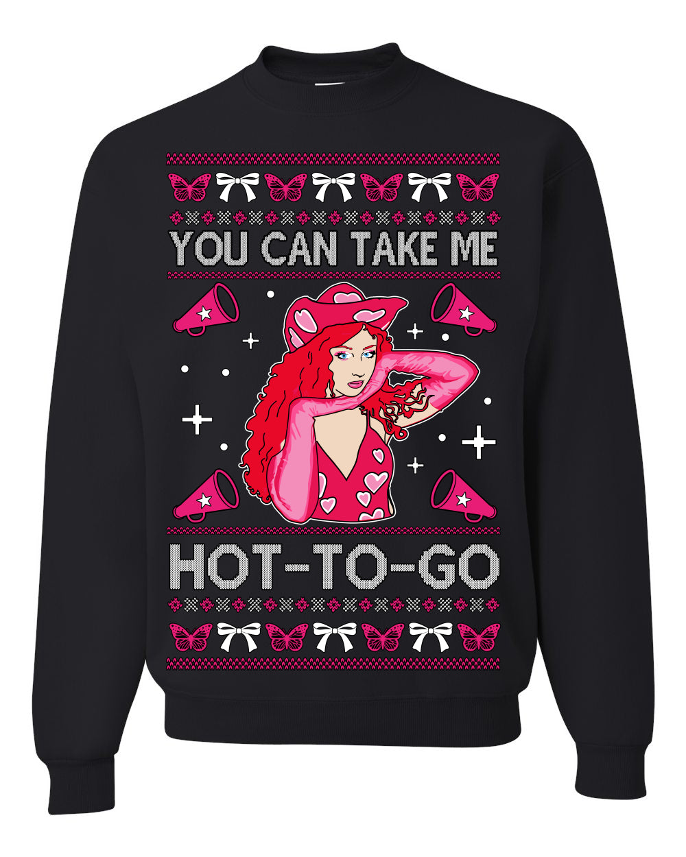 You Can Take Me Hot to Go, Viral Midwest Princess Song Dance Pop Star Concert Tour Merch, Ugly Christmas Sweater Ugly Christmas Unisex Crewneck Sweatshirt