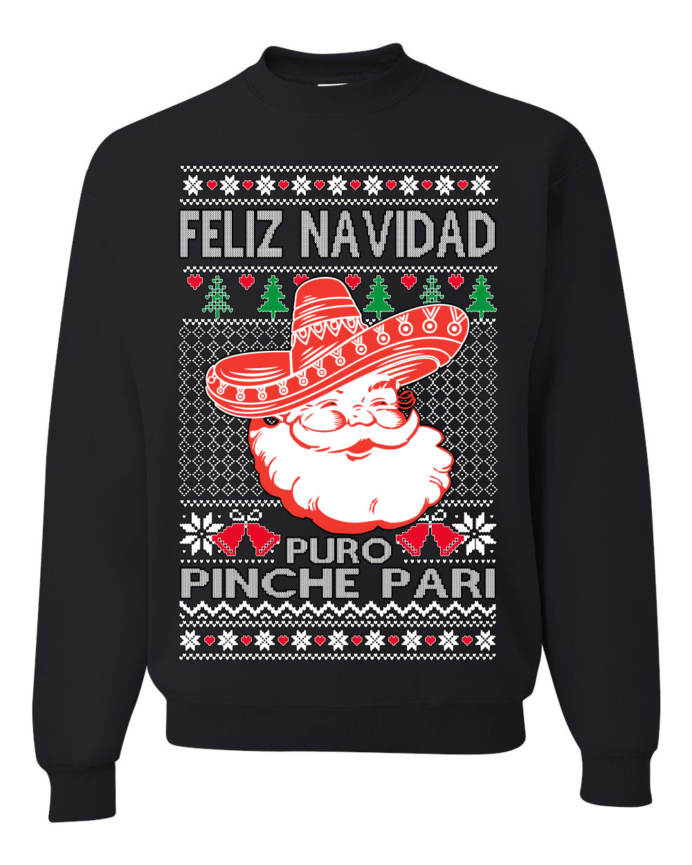 Feliz Navidad Puro Pinche Pari, Funny Spanish Song Latin Pop Music Lyrics, Ugly Christmas Sweater Ugly Christmas Unisex Crewneck Sweatshirt