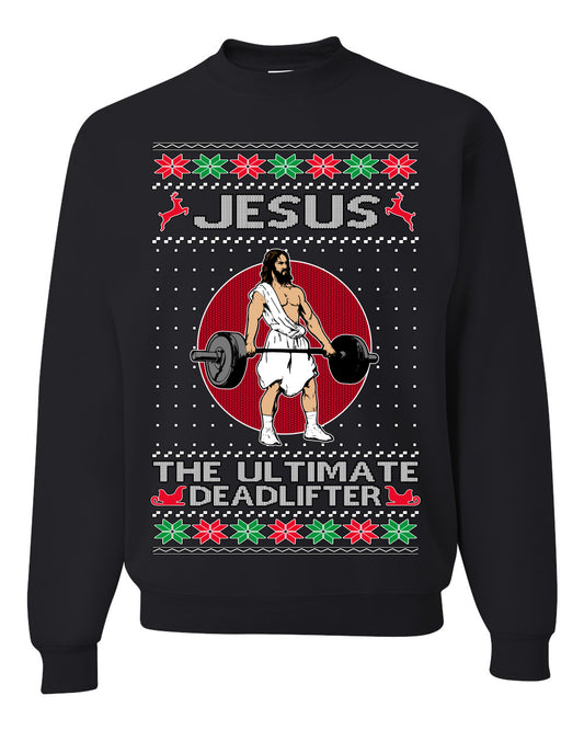 Jesus the Ultimate Deadlifter, Gym Workout Humor Jesus Working Out Lifting Weights | Funny Ugly Christmas Sweater Crewneck Sweatshirt Ugly Christmas Unisex Crewneck Sweatshirt