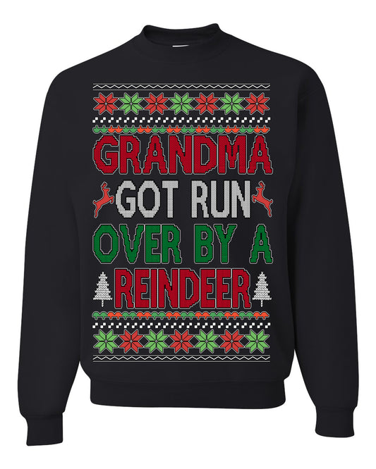 Grandma Got Ran Over by a Reindeer | Classic Xmas Song Holiday Movie Quote, Ugly Christmas Sweater Crewneck Sweatshirt Ugly Christmas Unisex Crewneck Sweatshirt