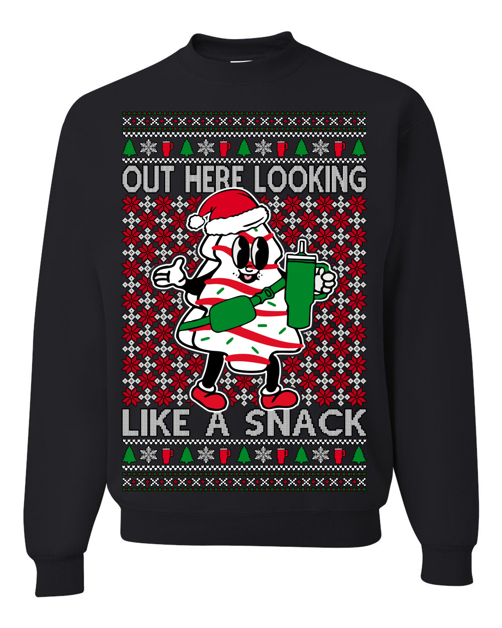 Out Here Looking Like a Snack, Funny Cute White Chocolate Sprinkles Holiday Trendy Millennial Christmas Cookie Ugly Christmas Sweater Ugly Christmas Unisex Crewneck Sweatshirt