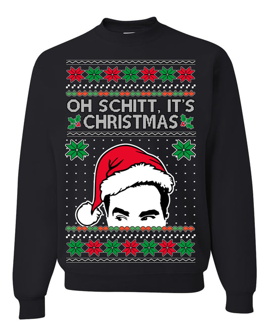 Oh Schitt It's Christmas Funny David TV Show Sitcom Ugly Christmas Sweater Ugly Christmas Unisex Crewneck Sweatshirt