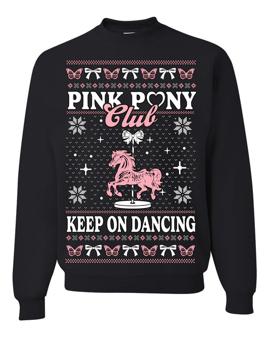 Pink Pony Club Pop Star Keep on Dancing, Iconic Music Concert Fan Merch Ugly Christmas Sweater Ugly Christmas Unisex Crewneck Sweatshirt