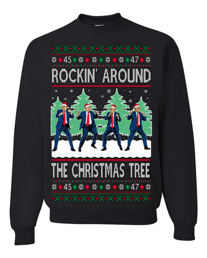 Rocking Around the Christmas Tree Trump Shimmy Dance Ugly Christmas Sweater Ugly Christmas Unisex Crewneck Sweatshirt
