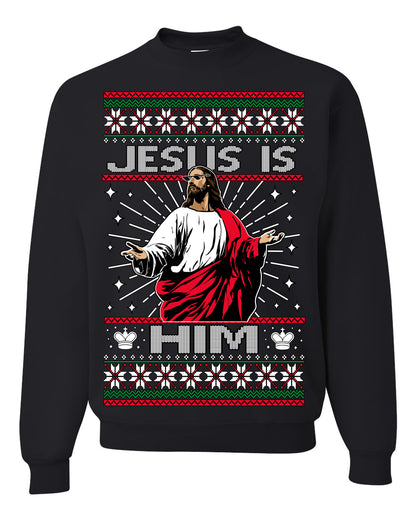 Jesus Is Him Funny Gen Z Viral Meme Shades, Religious Christ Christian Christianity Brain Rot Joke Slang Ugly Christmas Sweater Ugly Christmas Unisex Crewneck Sweatshirt