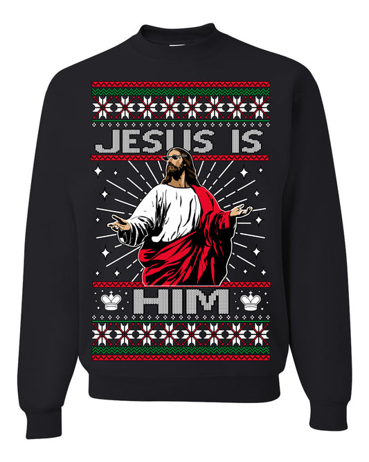 Jesus Is Him Funny Gen Z Viral Meme Shades, Religious Christ Christian Christianity Brain Rot Joke Slang Ugly Christmas Sweater Ugly Christmas Unisex Crewneck Sweatshirt