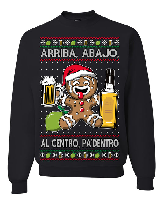 Arriba Abajo Al Centro Pa'Dentro Cheers to Health, Drinking Beer Cerveza Funny Gingerbread Xmas Cookie Ropa en Espanol Salud Ugly Christmas Sweater Ugly Christmas Unisex Crewneck Sweatshirt