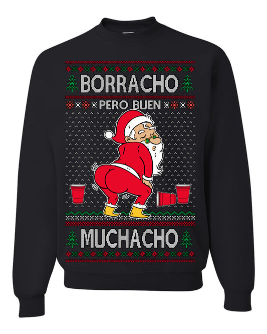 Borracho Pero Buen Muchacho Bebida Alcohol Drunk But a Good Boy, Espanol Ropa Sueter Navideno Cerveza, Funny Ugly Christmas Sweater Ugly Christmas Unisex Crewneck Sweatshirt