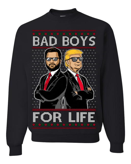 Bad Boys for Life Donald Trump JD Vance, MAGA Make America Great Again 2024, 90s Comedy Movie Parody Ugly Christmas Sweater Ugly Christmas Unisex Crewneck Sweatshirt