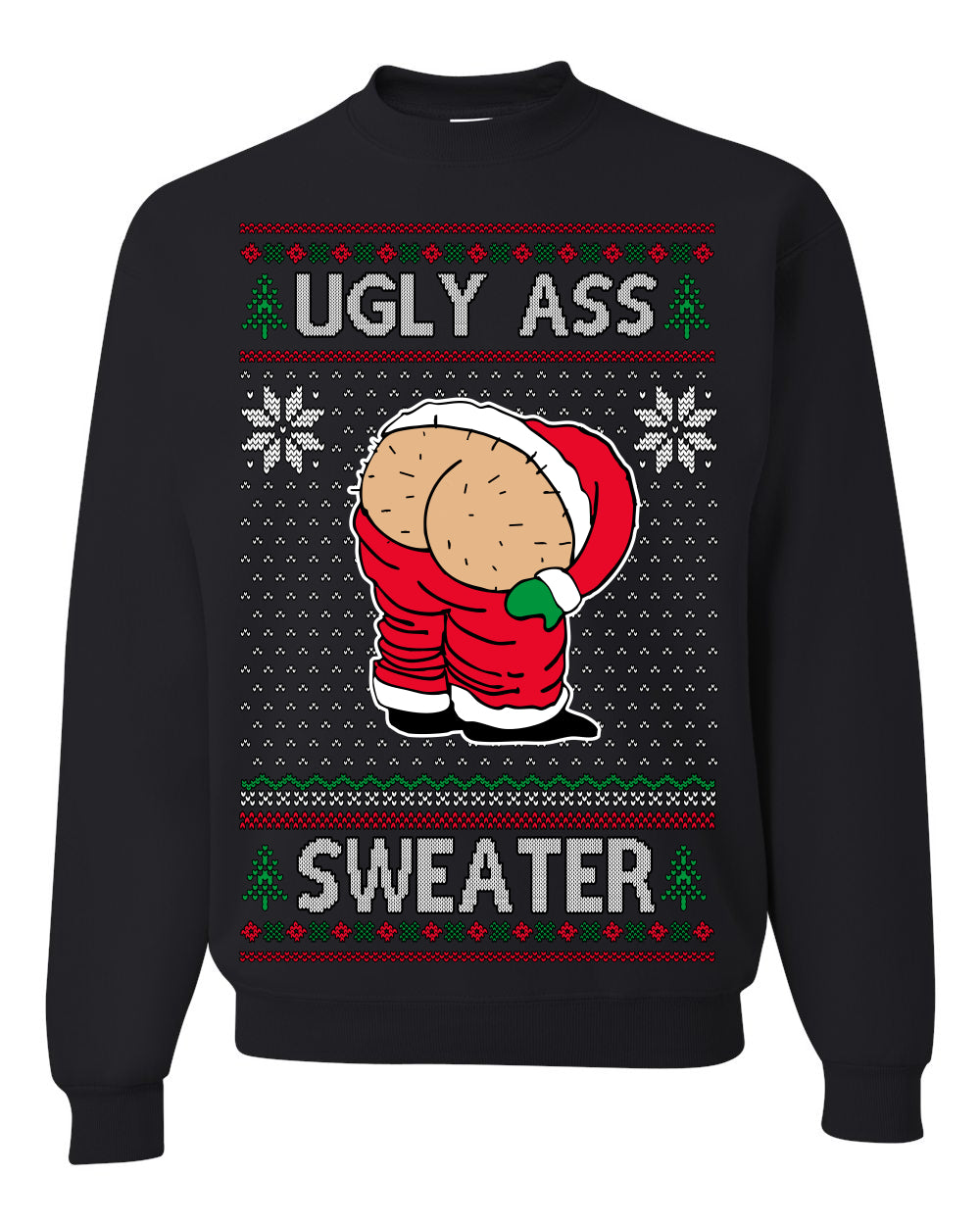 Ugly Ass Sweater Funny Santa Claus Butt Xmas Ugly Christmas Sweater Ugly Christmas Unisex Crewneck Sweatshirt