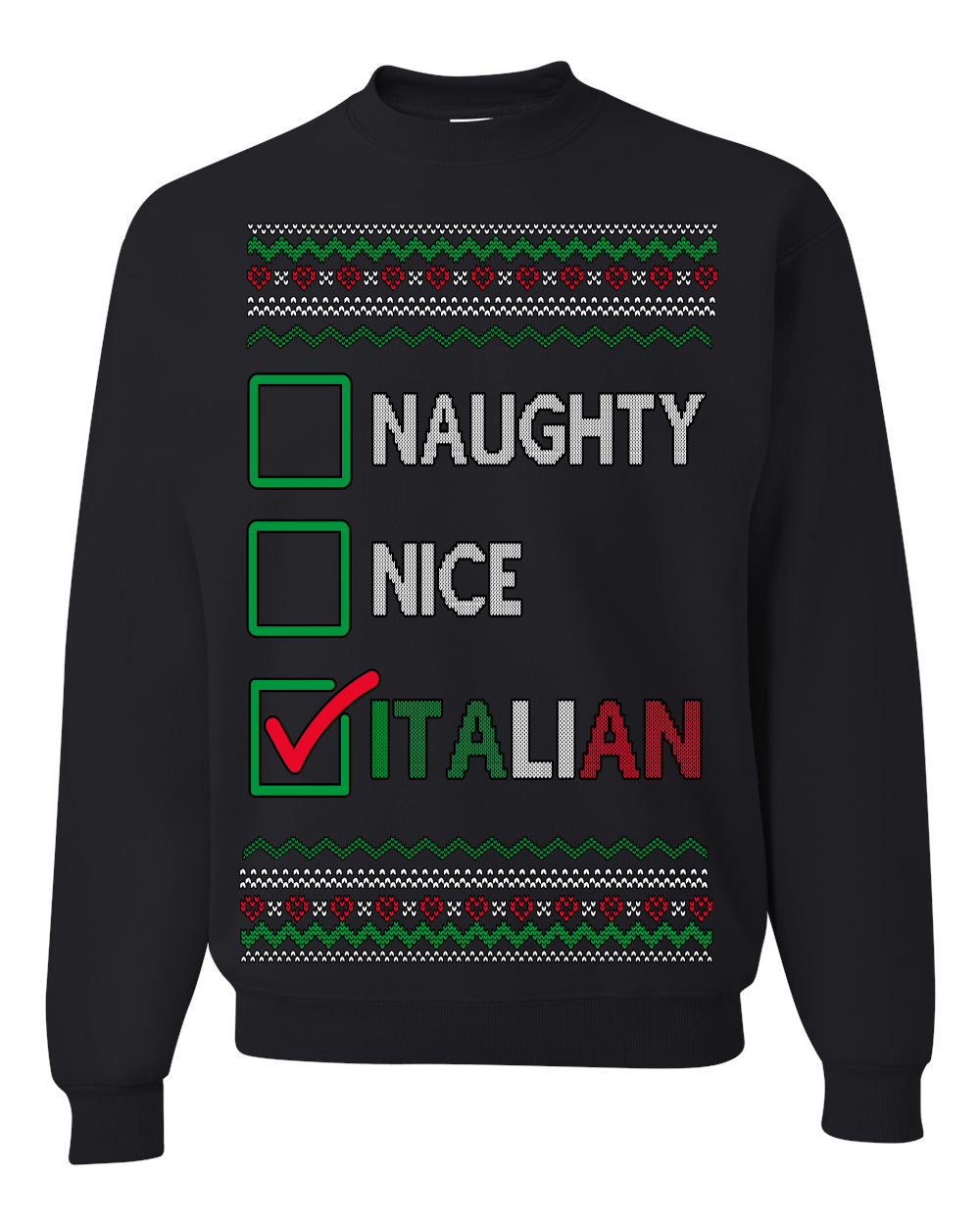 Naughty Nice Italian Funny Italians Italy Colors Ugly Christmas Sweater Ugly Christmas