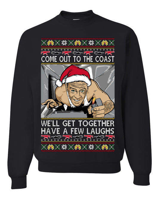 Come Out to the Coast Have a Few Laughs, Funny Die Hard Movie Scene Vent Lighter Quote McClane Nakatomi Plaza Xmas Party, Ugly Christmas Sweater Ugly Christmas Unisex Crewneck Sweatshirt