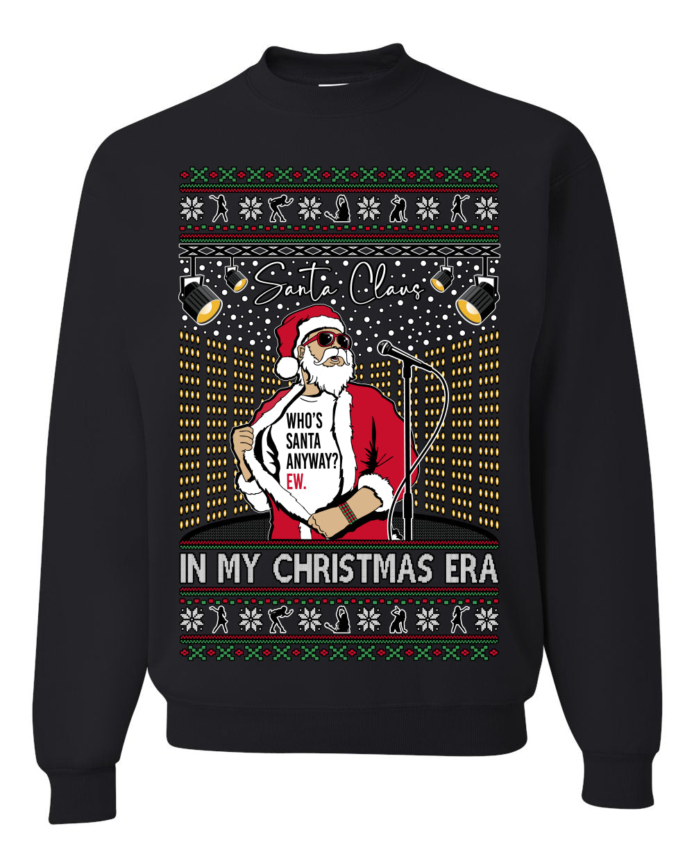 Santa Claus In My Christmas Era Xmas, Funny Clause Pop Music Tour Concert Merch, Ugly Christmas Sweater Crewneck Sweatshirt Ugly Christmas Unisex Crewneck Sweatshirt