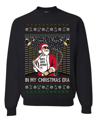 Santa Claus In My Christmas Era Xmas, Funny Clause Pop Music Tour Concert Merch, Ugly Christmas Sweater Crewneck Sweatshirt Ugly Christmas Unisex Crewneck Sweatshirt