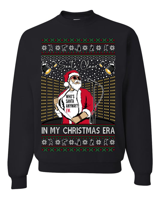 Santa Claus In My Christmas Era Xmas, Funny Clause Pop Music Tour Concert Merch, Ugly Christmas Sweater Crewneck Sweatshirt Ugly Christmas Unisex Crewneck Sweatshirt