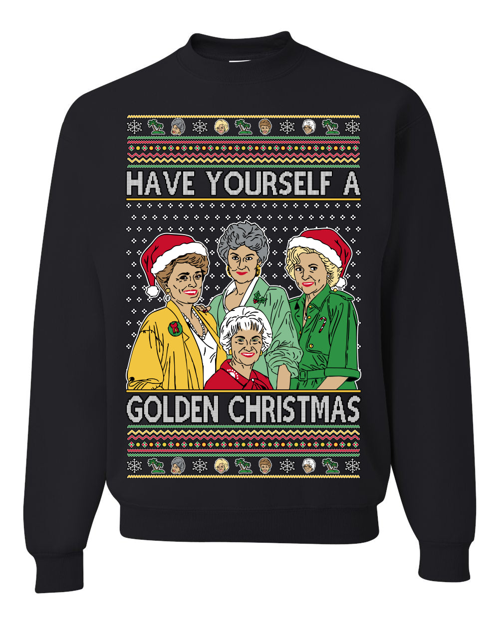 Have Yourself a Golden Christmas, Classic Miami TV Show Sitcom Xmas, Ugly Christmas Sweater  Ugly Christmas Unisex Crewneck Sweatshirt