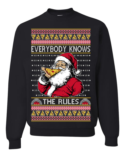 Everybody Knows the Rules Funny, Santa Claus Viral Online Pizza Rating Score, Detroit New England Deep Dish Pizzas Jersey New York Style, Ugly Christmas Sweater Ugly Christmas Unisex Crewneck Sweatshirt
