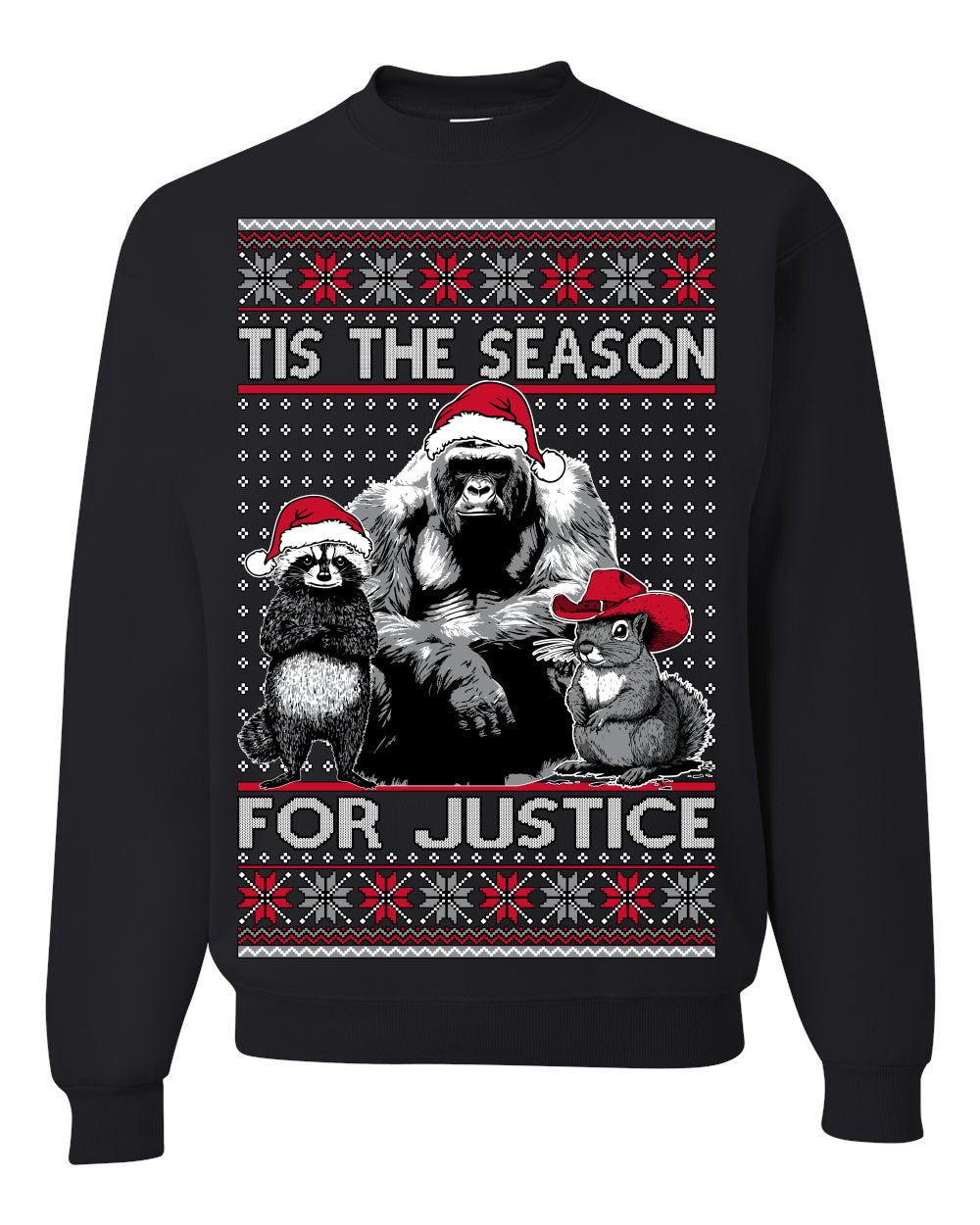 Tis the Season For Justice, RIP Harambe Peanut the Squirrel Fred Raccoon Viral Save our Pets Meme, Ugly Christmas Sweater Ugly Christmas Unisex Crewneck Sweatshirt