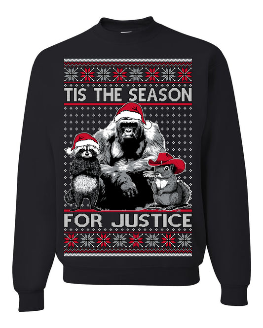 Tis the Season For Justice, RIP Harambe Peanut the Squirrel Fred Raccoon Viral Save our Pets Meme, Ugly Christmas Sweater Ugly Christmas Unisex Crewneck Sweatshirt
