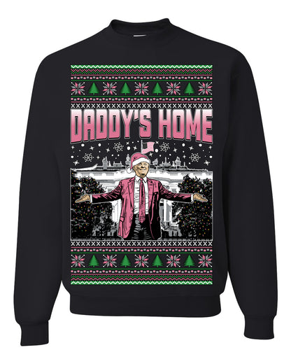 Daddy's Home Pink Suit, I'll Be Home for Christmas | Funny Santa Clause President Donald Trump White House Holiday Xmas Sweaters, MAGA Ugly Christmas Unisex Crewneck Sweatshirt