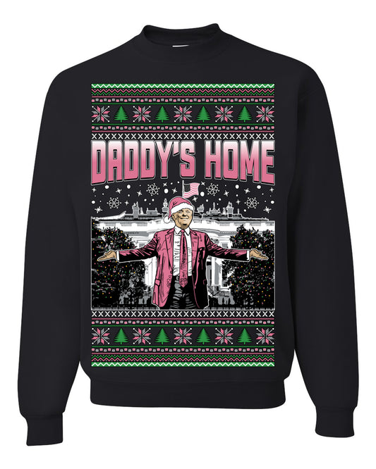 Daddy's Home Pink Suit, I'll Be Home for Christmas | Funny Santa Clause President Donald Trump White House Holiday Xmas Sweaters, MAGA Ugly Christmas Unisex Crewneck Sweatshirt
