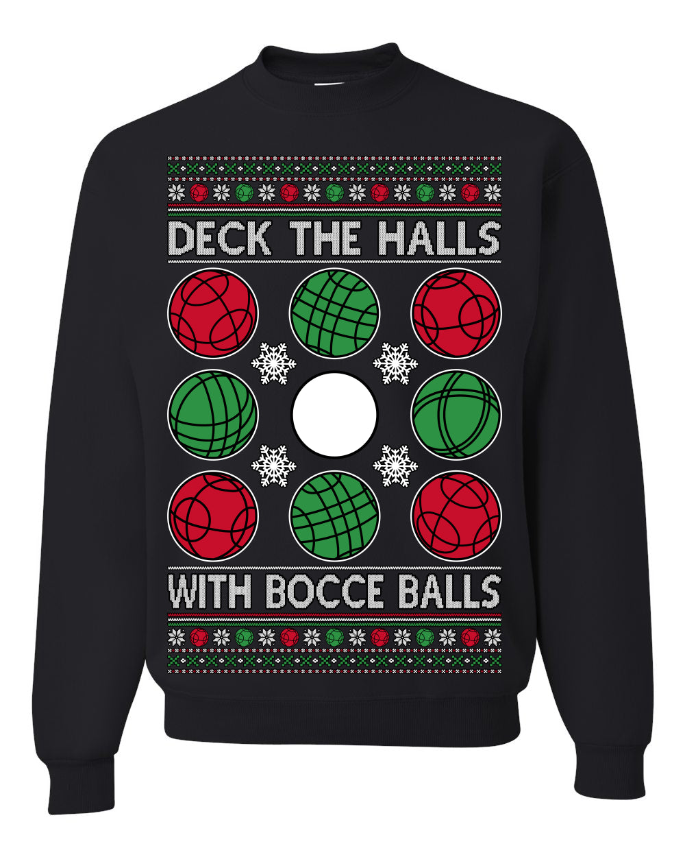 Deck the Halls with Bocce Balls, Funny Classic Italy Italian Sports Ugly Christmas Sweater Ugly Christmas Unisex Crewneck Sweatshirt