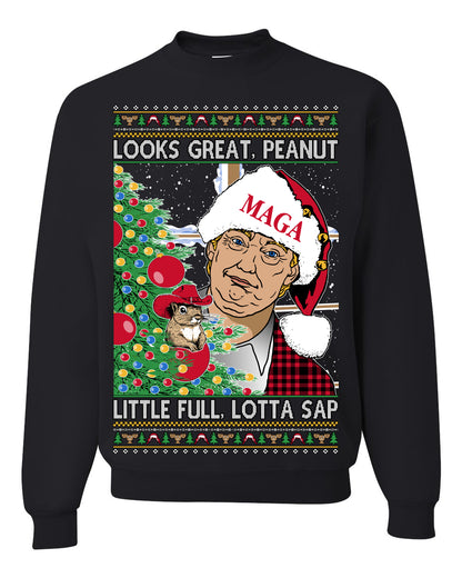 Looks Great Peanut Little Full Lotta Sap, Funny Clark Griswold Xmas Vacation Todd Margo 80s Movie Viral Animal Meme Quote Ugly Christmas Sweater Ugly Christmas Unisex Crewneck Sweatshirt