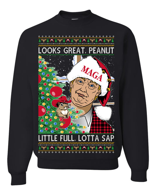 Looks Great Peanut Little Full Lotta Sap, Funny Clark Griswold Xmas Vacation Todd Margo 80s Movie Viral Animal Meme Quote Ugly Christmas Sweater Ugly Christmas Unisex Crewneck Sweatshirt
