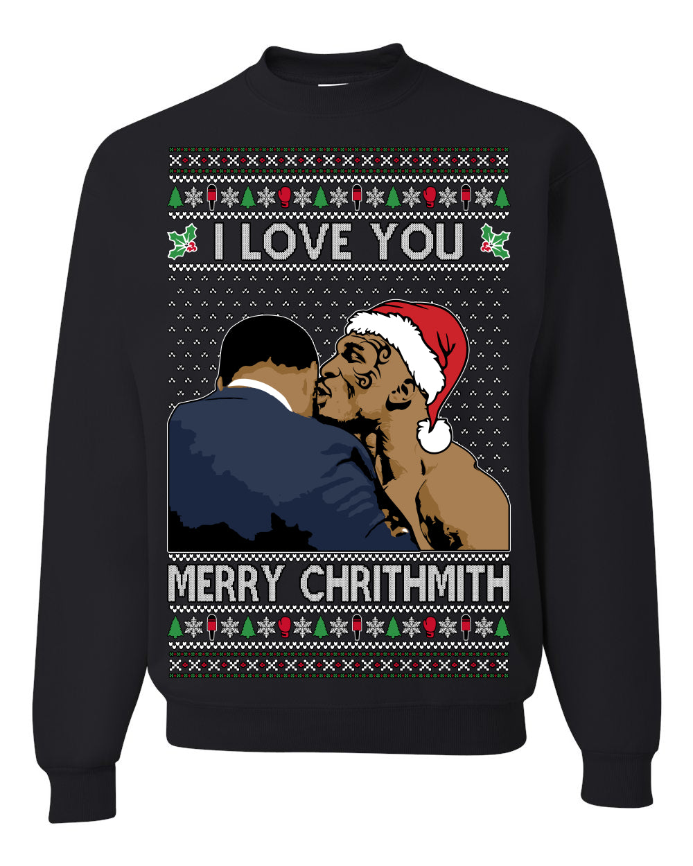 I Love You Merry Chrithmith Funny Mike Tyson Boxing Fight Meme Classic Funny Xmas, Ugly Christmas Sweater Ugly Christmas Men's T-Shirt