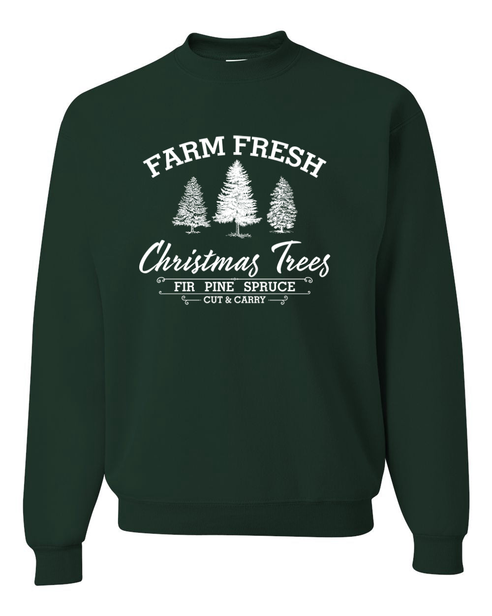 Farm Fresh Christmas Trees Classic White Design | Fir Pine Sprice, Cut and Carry, Classic Vintage Winter Holiday Tree Logo Ugly Christmas Unisex Crewneck Sweatshirt