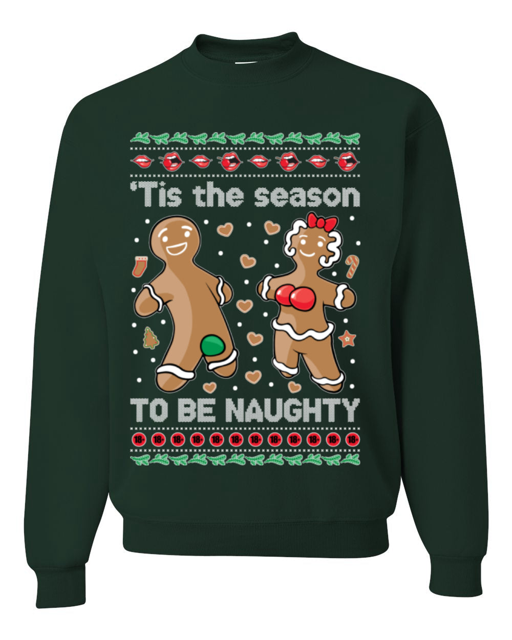 Tis the Season to be Naughty, Funny Gingerbread Cookie Gumdrop, Dirty Ginger Bread Cookies Joke Ugly Christmas Sweater Ugly Christmas Unisex Crewneck Sweatshirt