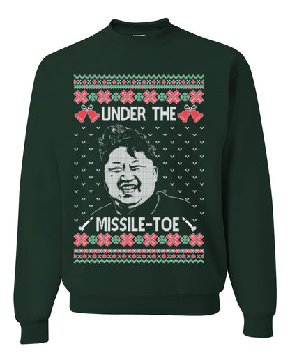 Under the Missle Toe, Funny Mistletoe Xmas Pun North Korea Dictator Kim, Ugly Christmas Sweater Ugly Christmas Unisex Crewneck Sweatshirt