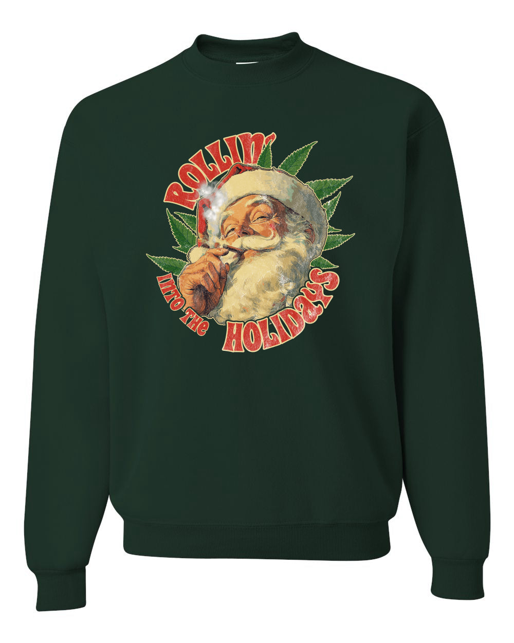 Rollin Into the Holidays | Funny Santa Claus Smoking Weed THC Marijuana Joint Fan  Ugly Christmas Unisex Crewneck Sweatshirt