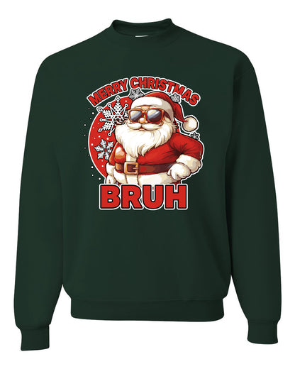 Merry Christmas Bruh | Funny Cool Santa Claus Sunglasses Trendy Hip Viral Meme Ugly Christmas Unisex Crewneck Sweatshirt