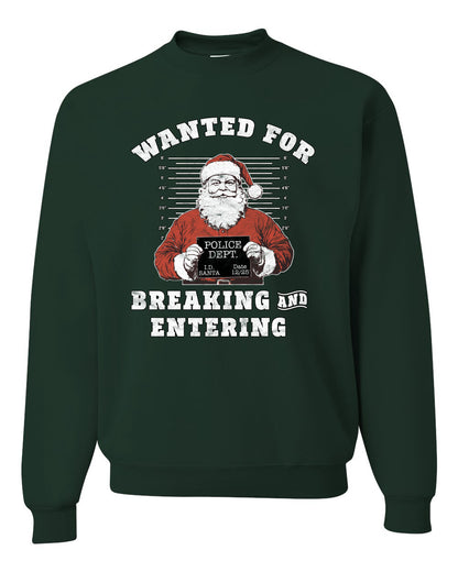 Wanted for Breaking and Entering | Funny Santa Claus Christmas Eve Police Mugshot Ugly Christmas Unisex Crewneck Sweatshirt