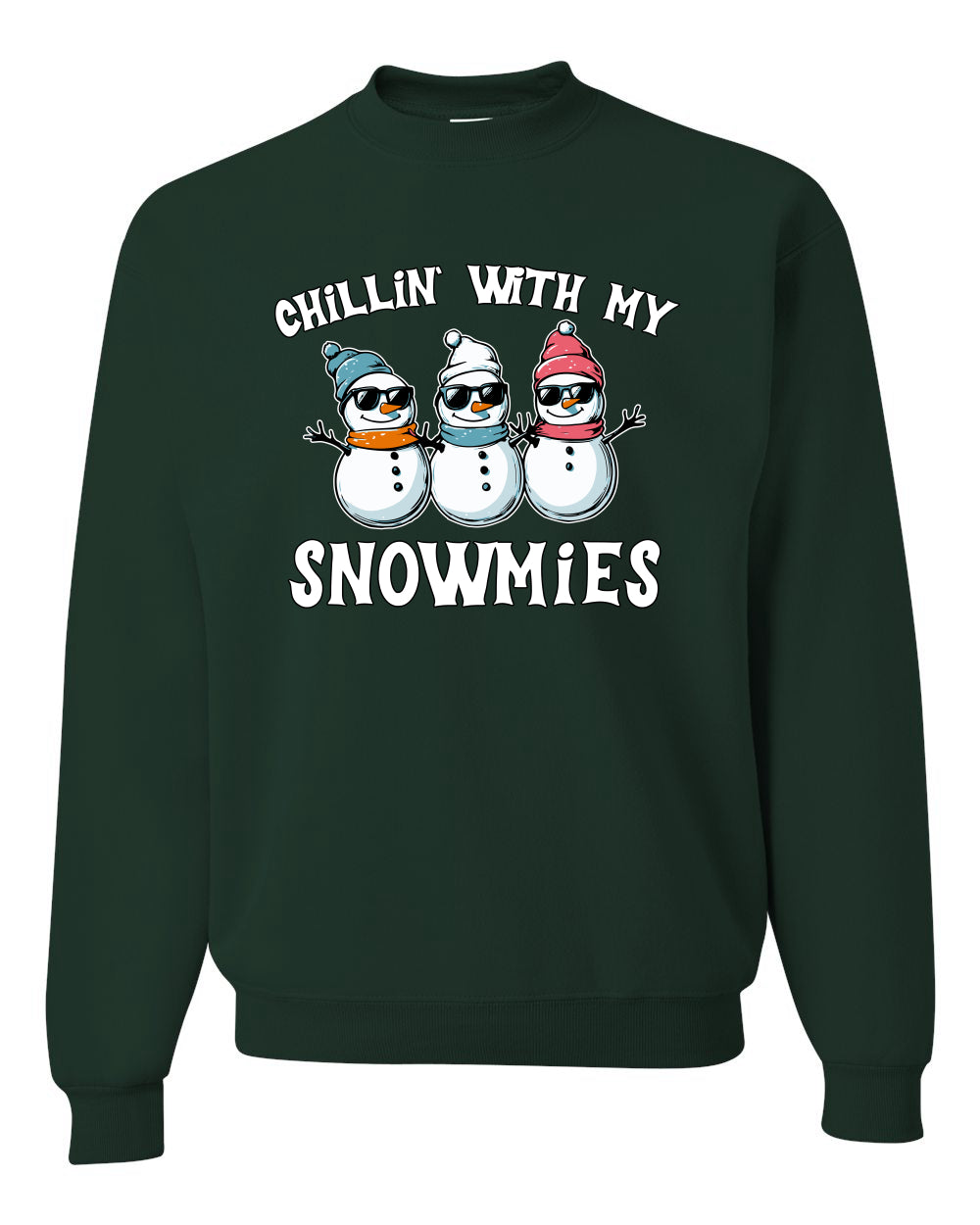 Chillin With My Snowmies, Funny Cute Snow Man Winter Holiday Snowman Homies  Ugly Christmas Unisex Crewneck Sweatshirt