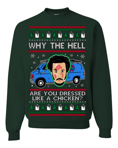 Why the Hell are You Dressed Like a Chicken? Classic Funny 90s Marv Kevin Plumbing Van Bandits Iron,  Ugly Christmas Unisex Crewneck Sweatshirt