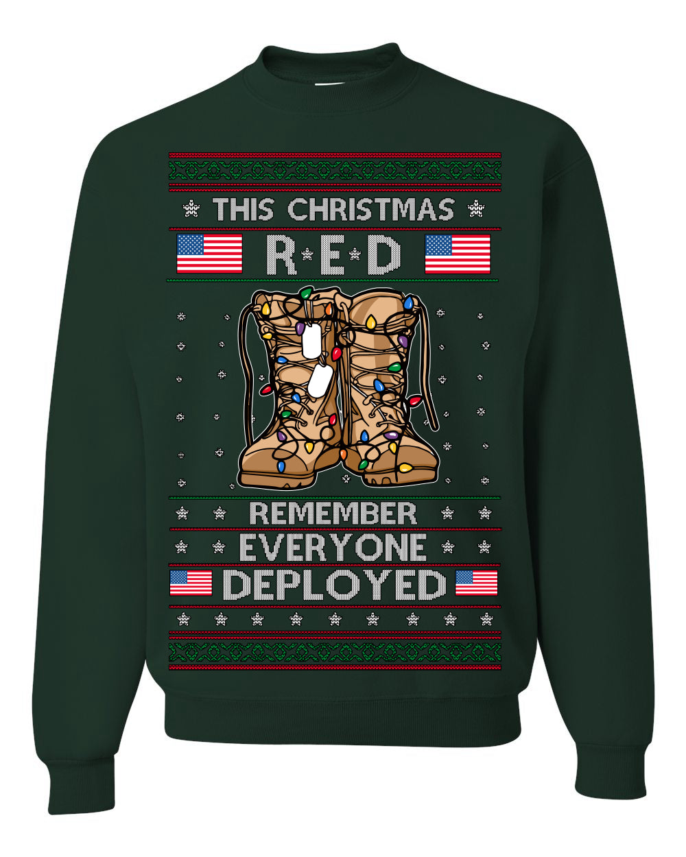 This Christmas RED Remember Everyone Deployed, Pro Military Vet 1st 2nd Amendment Veteran, RED Friday Ugly Christmas Sweater Ugly Christmas Unisex Crewneck Sweatshirt