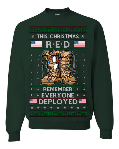 This Christmas RED Remember Everyone Deployed, Pro Military Vet 1st 2nd Amendment Veteran, RED Friday Ugly Christmas Sweater Ugly Christmas Unisex Crewneck Sweatshirt