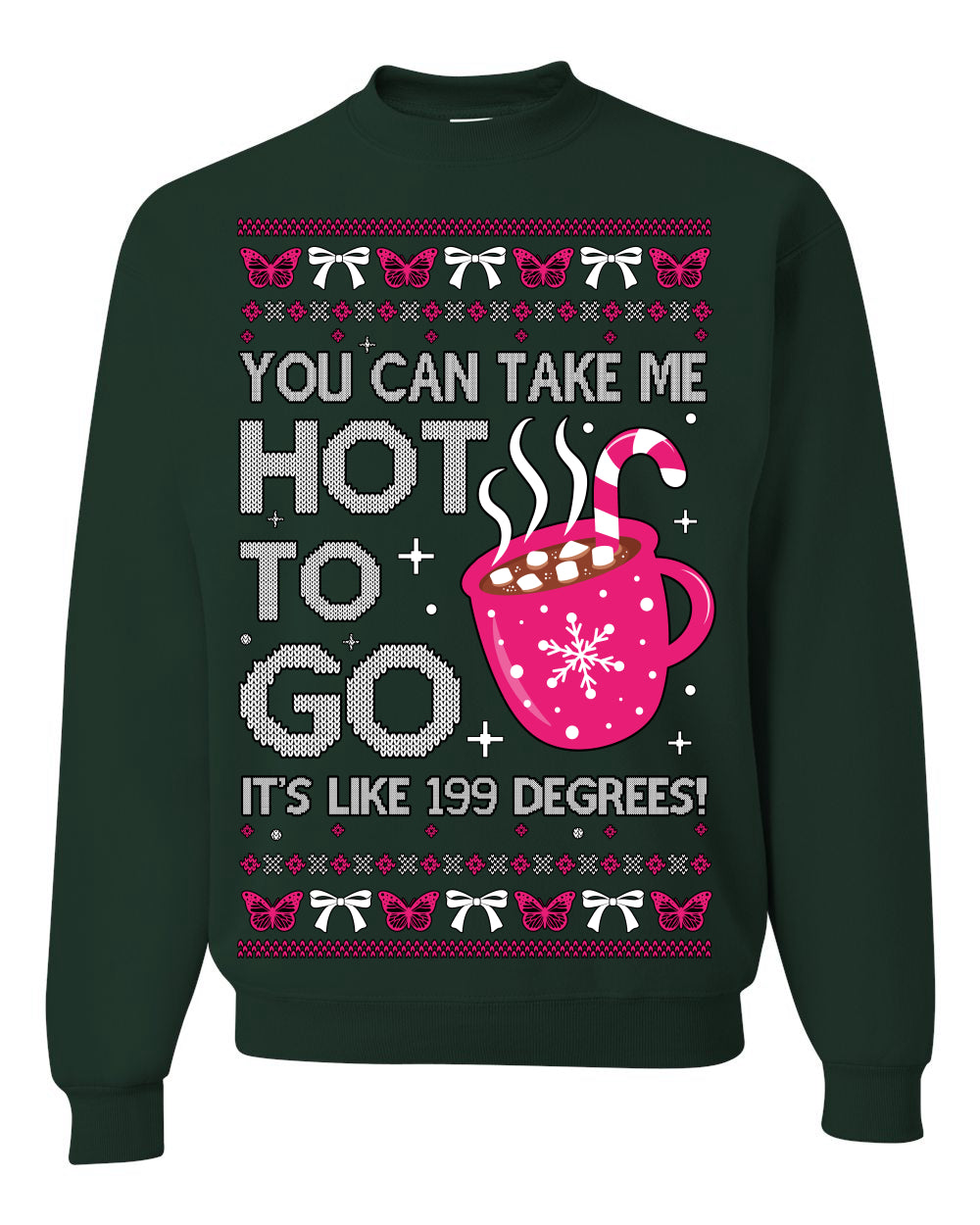 You Can Take Me Hot to Go, Hot Cocoa Viral Midwest Princess Dance Song Pop Music Merchandise Concert Tour Merch, Winter Xmas Ugly Christmas Sweater Ugly Christmas Unisex Crewneck Sweatshirt