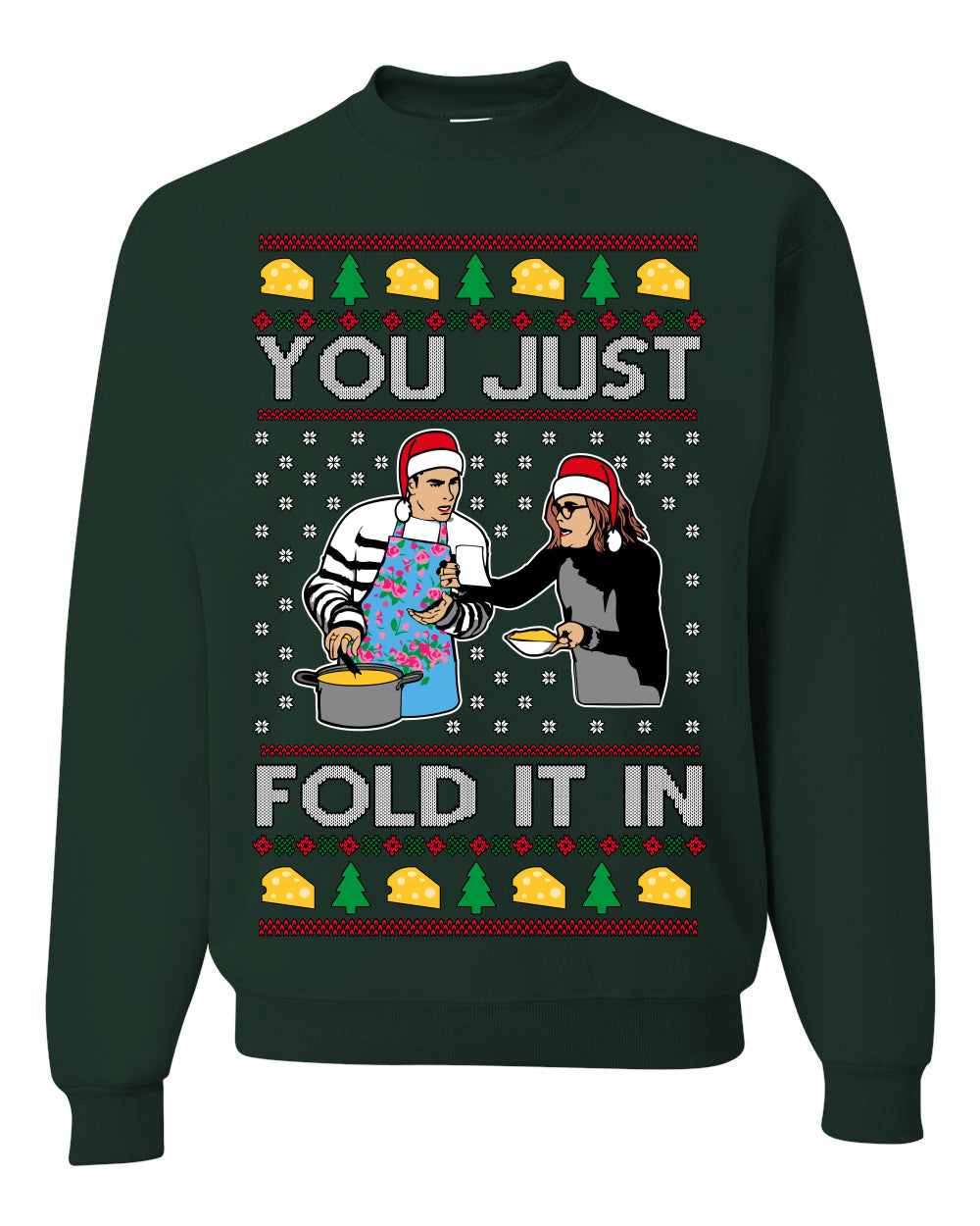 You Just Fold It In, Funny Cooking Enchilada Moira David Schitt's TV Show Sitcom Santa Hat, Ugly Christmas Sweater Ugly Christmas Unisex Crewneck Sweatshirt