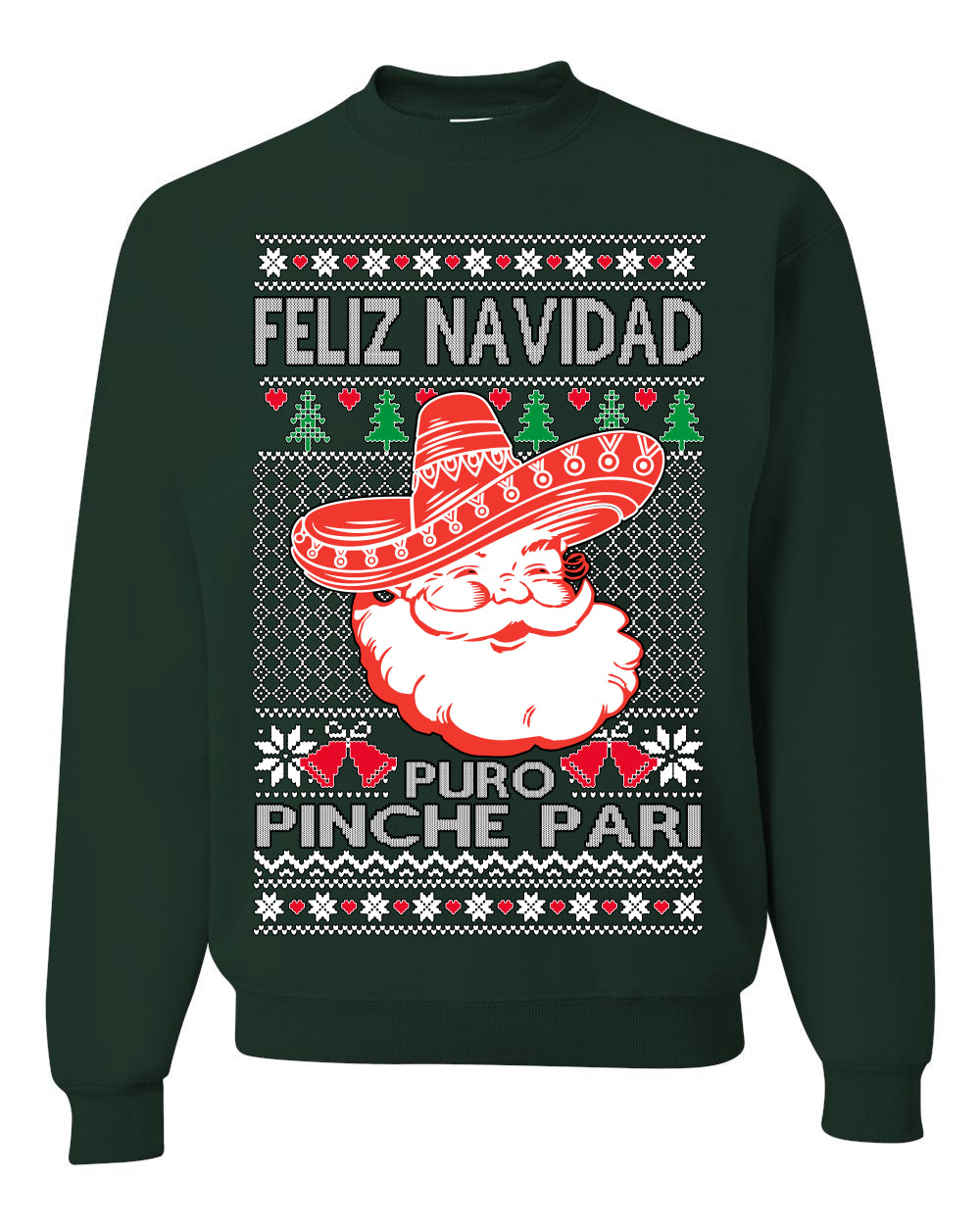 Feliz Navidad Puro Pinche Pari, Funny Spanish Song Latin Pop Music Lyrics, Ugly Christmas Sweater Ugly Christmas Unisex Crewneck Sweatshirt
