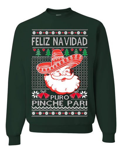 Feliz Navidad Puro Pinche Pari, Funny Spanish Song Latin Pop Music Lyrics, Ugly Christmas Sweater Ugly Christmas Unisex Crewneck Sweatshirt