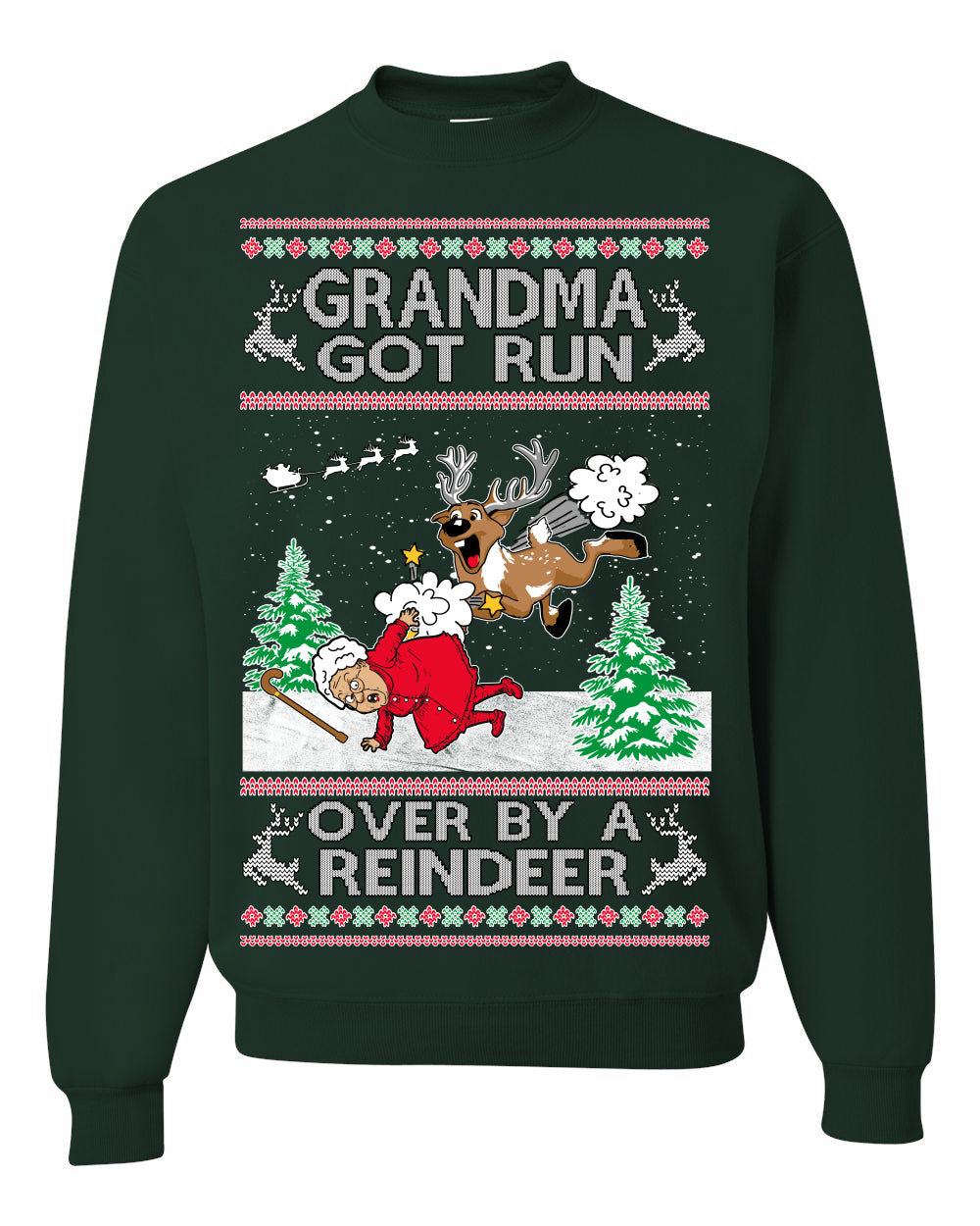 Grandma Got Run Over by a Reindeer, Funny Animated Design Rein Deer Kids TV Song Movie, Ugly Christmas Sweater Ugly Christmas Unisex Crewneck Sweatshirt