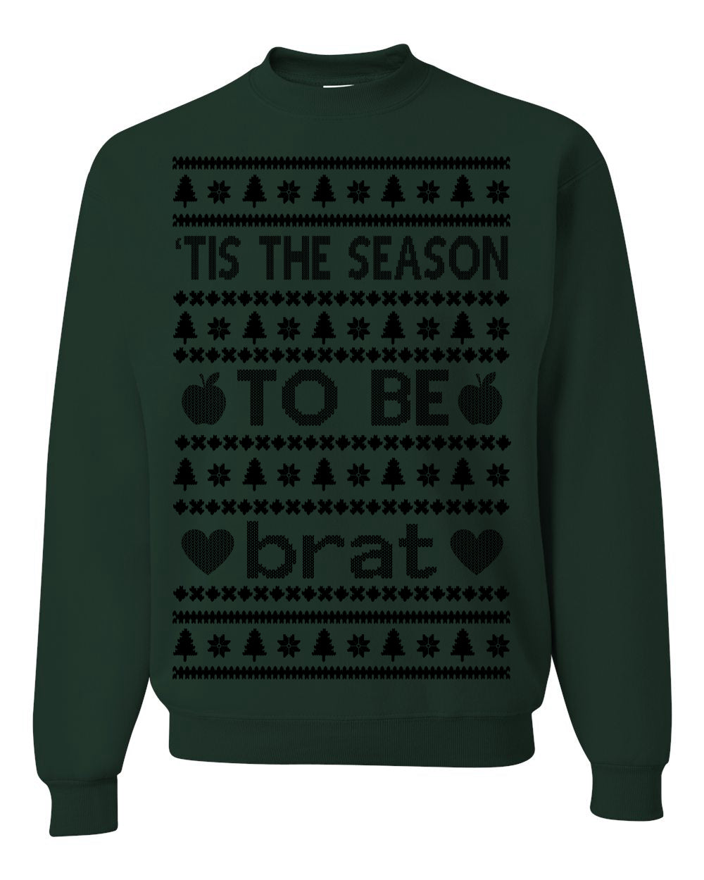 Tis the Season to Be Brat Dark Text, Xmas Viral Meme Music Rave Concert Merch, Unisex Ugly Christmas Sweaters for Women Men Ugly Christmas Unisex Crewneck Sweatshirt