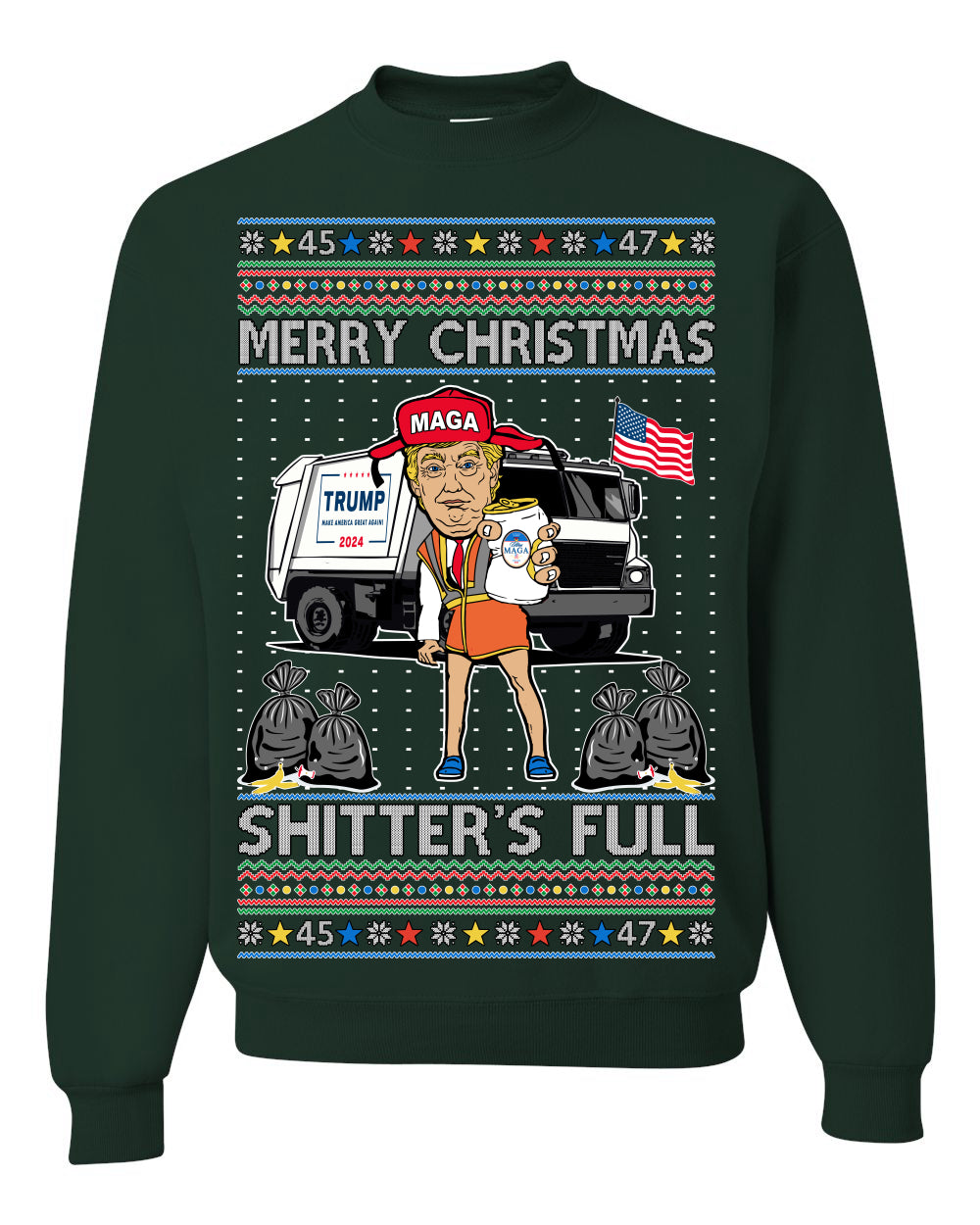 Donald Trump Merry Christmas Shitter's Full, Cousin Eddie Christmas Vacation Garbage for Trump Funny Viral Meme, Ugly Christmas Sweater Ugly Christmas Unisex Crewneck Sweatshirt