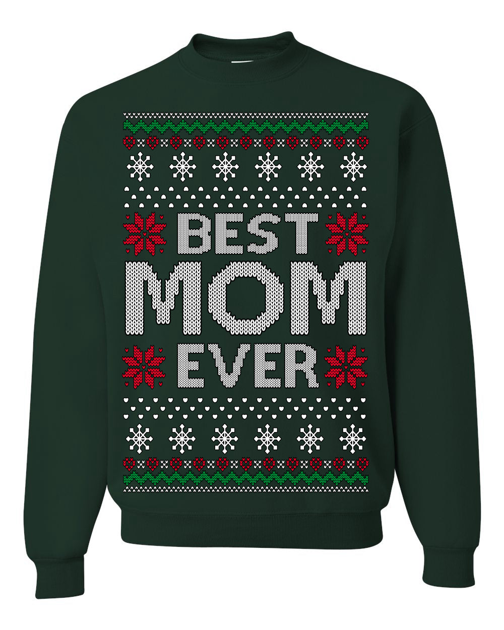 Best Mom Ever Classic Xmas Winter Holidays Ugly Christmas Sweater Ugly Christmas Unisex Crewneck Sweatshirt